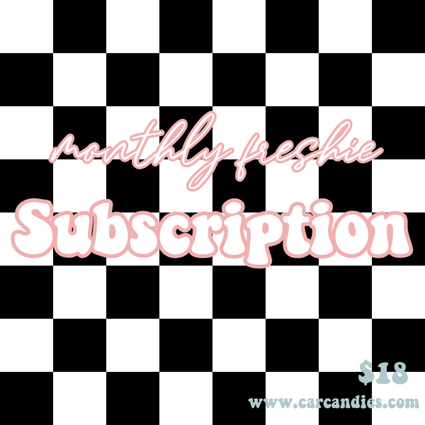 Monthly Freshie Subscription!